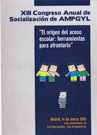 XIII Congreso Anual de Socialización de AMPGYL -“El origen del acoso escolar: herramientas para afrontarlo”