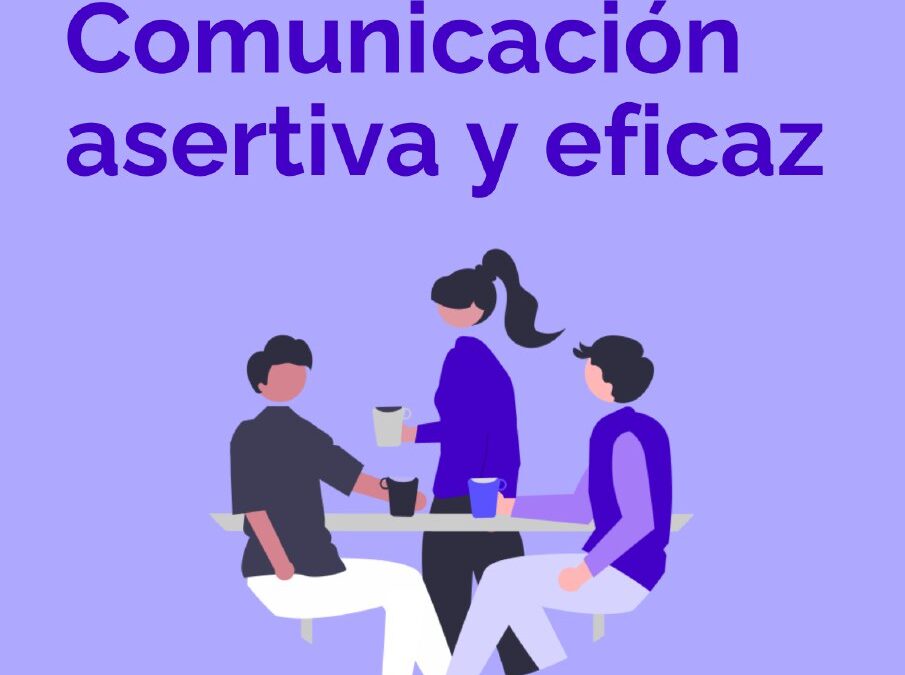 Taller: Comunicación asertiva y eficaz
